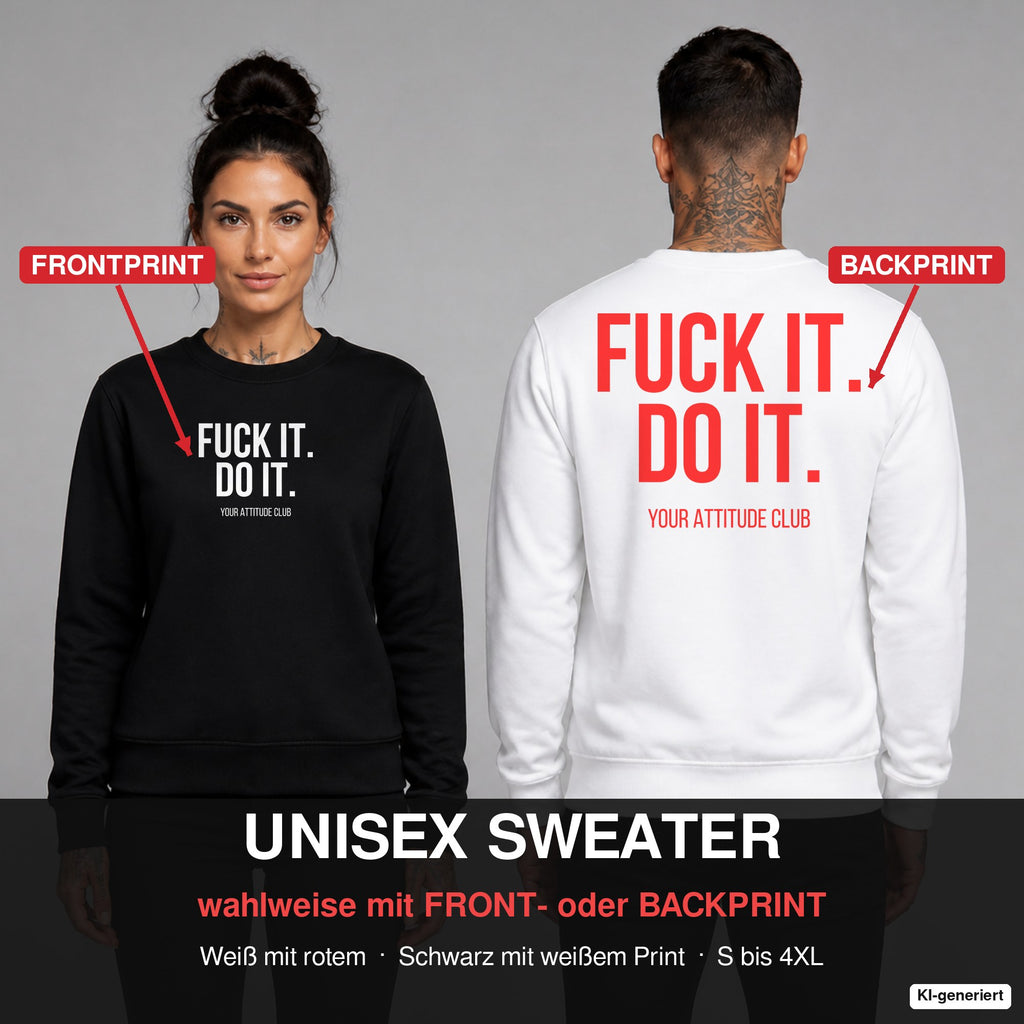 Fuck it. do it – Pullover wahlweise mit Frontprint oder Backprint – Frau vorne in Schwarz, Mann hinten in Weiß