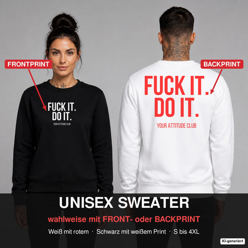Fuck it. do it – Pullover wahlweise mit Frontprint oder Backprint – Frau vorne in Schwarz, Mann hinten in Weiß