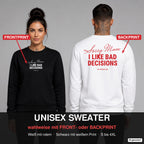 Sorry mum, I like bad decisions – Pullover wahlweise mit Frontprint oder Backprint – Frau vorne in Schwarz, Mann hinten in Weiß
