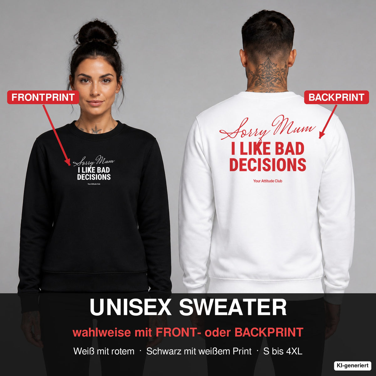 Sorry mum, I like bad decisions – Pullover wahlweise mit Frontprint oder Backprint – Frau vorne in Schwarz, Mann hinten in Weiß