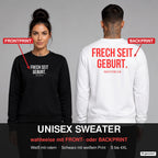 FRECH SEIT GEBURT. – Pullover wahlweise mit Frontprint oder Backprint – Frau vorne in Schwarz, Mann hinten in Weiß