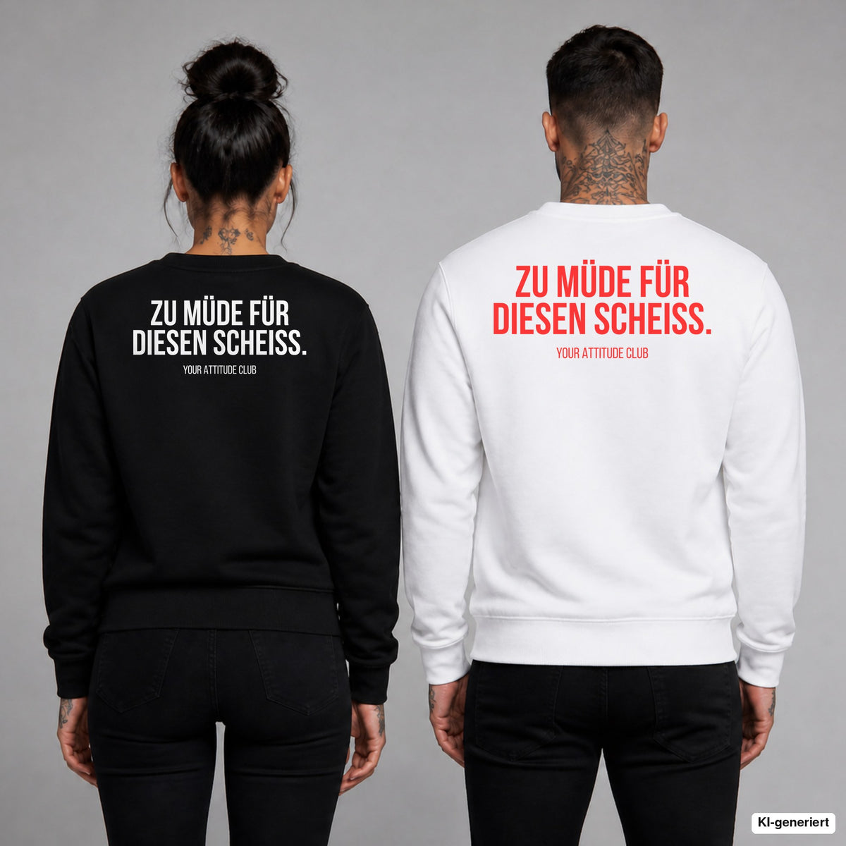 Zu müde für diesen Scheiß – Pullover mit Backprint, Frau in Schwarz und Mann in Weiß