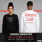 Always late – Pullover wahlweise mit Frontprint oder Backprint – Frau vorne in Schwarz, Mann hinten in Weiß