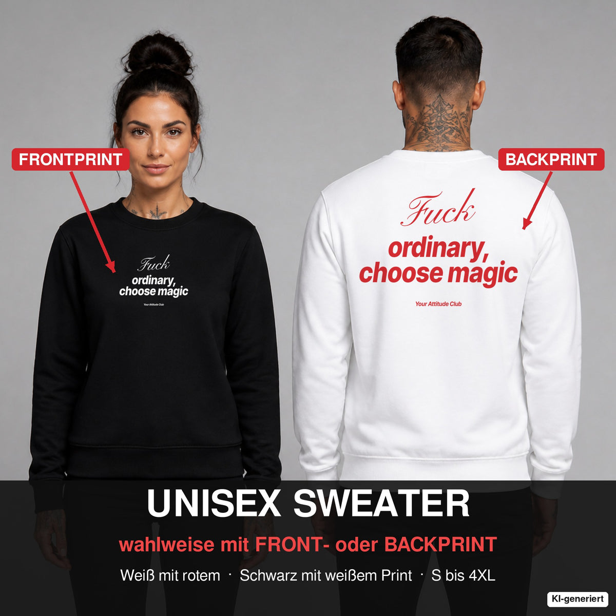 Fuck ordinary, choose magic – Pullover wahlweise mit Frontprint oder Backprint – Frau vorne in Schwarz, Mann hinten in Weiß