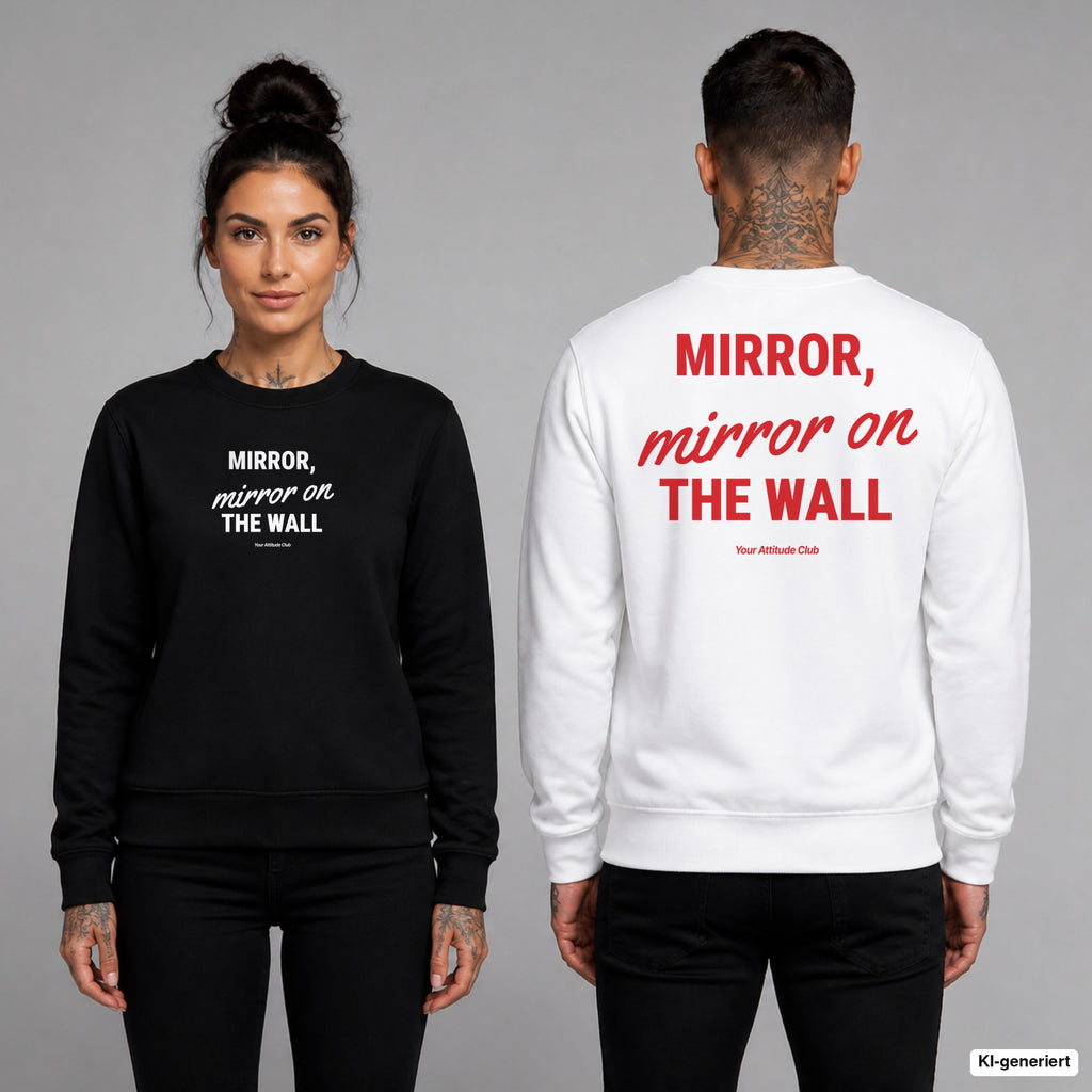 Mirror, mirror on the wall – Pullover unisex mit Frontprint (Frau, Schwarz) und Backprint (Mann, Weiß)