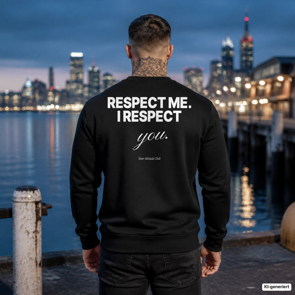 Respect me. I respect you – schwarzer Pullover mit weißem Backprint, Herren am Hafen