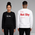 I’m not shy – Pullover unisex mit Frontprint (Frau, Schwarz) und Backprint (Mann, Weiß)