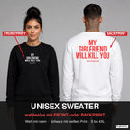 My girlfriend will kill you – Pullover wahlweise mit Frontprint oder Backprint – Frau vorne in Schwarz, Mann hinten in Weiß