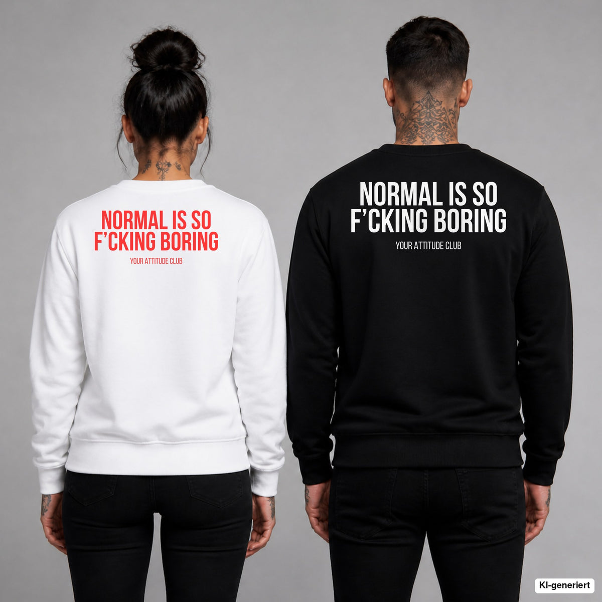 Normal is so f’cking boring – Pullover mit Backprint, Frau in Weiß mit rotem und Mann in Schwarz mit weißem Aufdruck