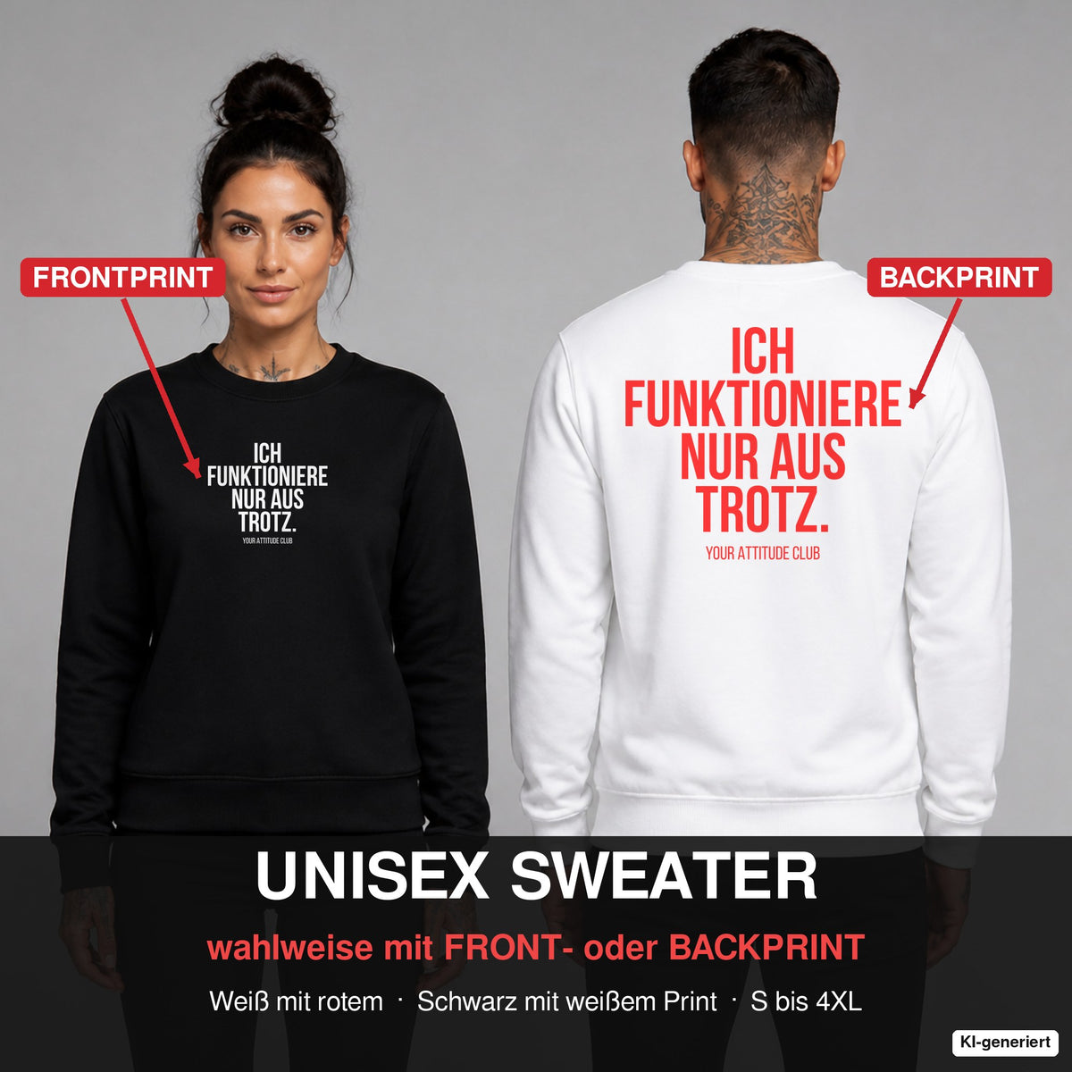 Ich funktioniere nur aus Trotz – Pullover wahlweise mit Frontprint oder Backprint – Frau vorne in Schwarz, Mann hinten in Weiß