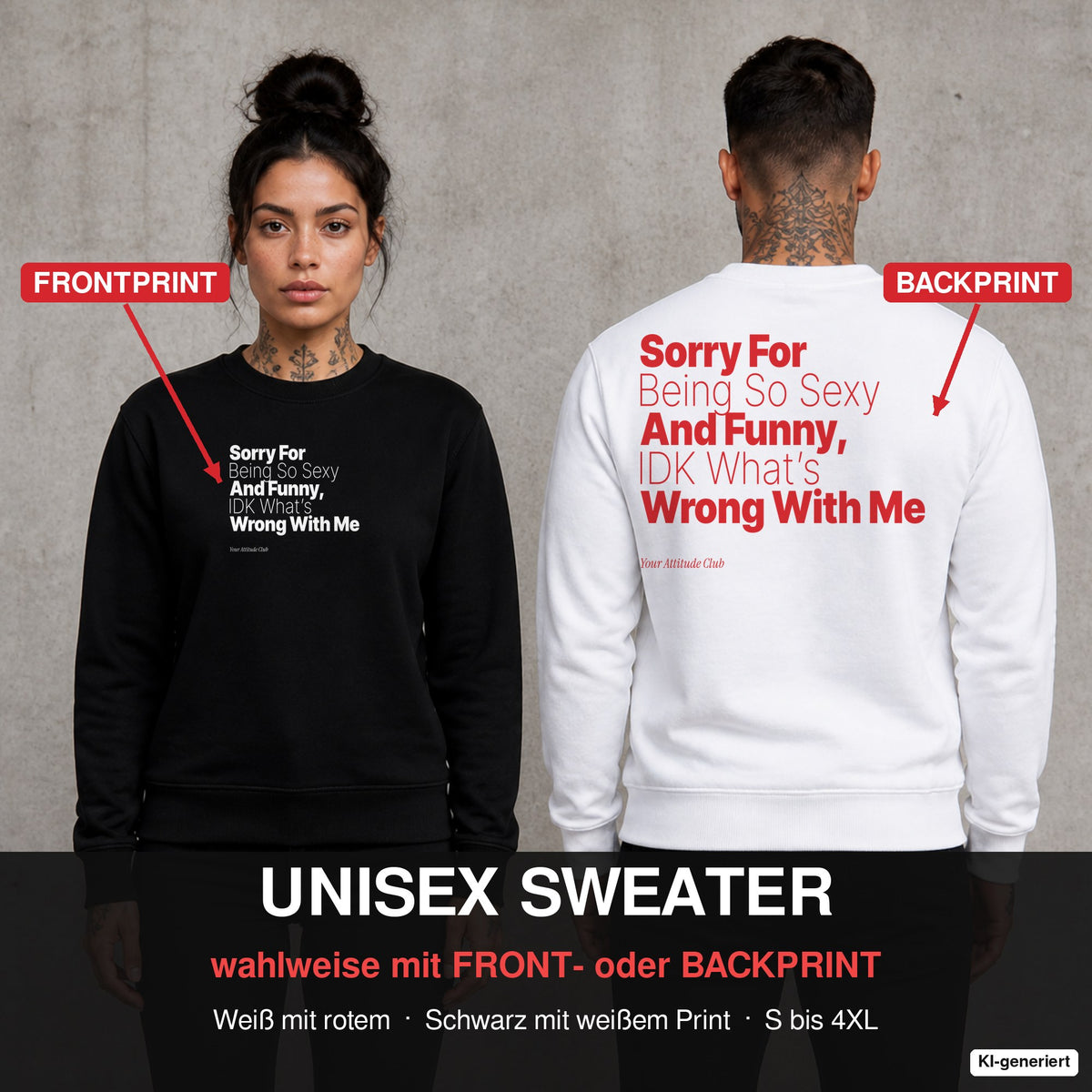 Sorry for being so sexy and funny, IDK what’s wrong with me – Pullover wahlweise mit Front- oder Backprint, Paar vor Betonwand