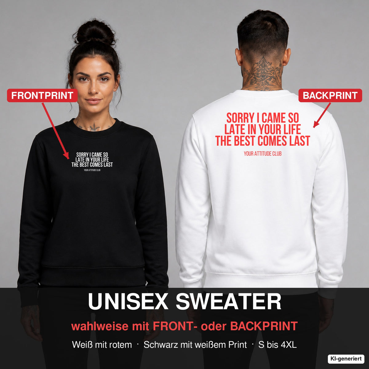 Sorry I came so late in your life the best comes last – Pullover wahlweise mit Frontprint oder Backprint – Frau vorne in Schwarz, Mann hinten in Weiß