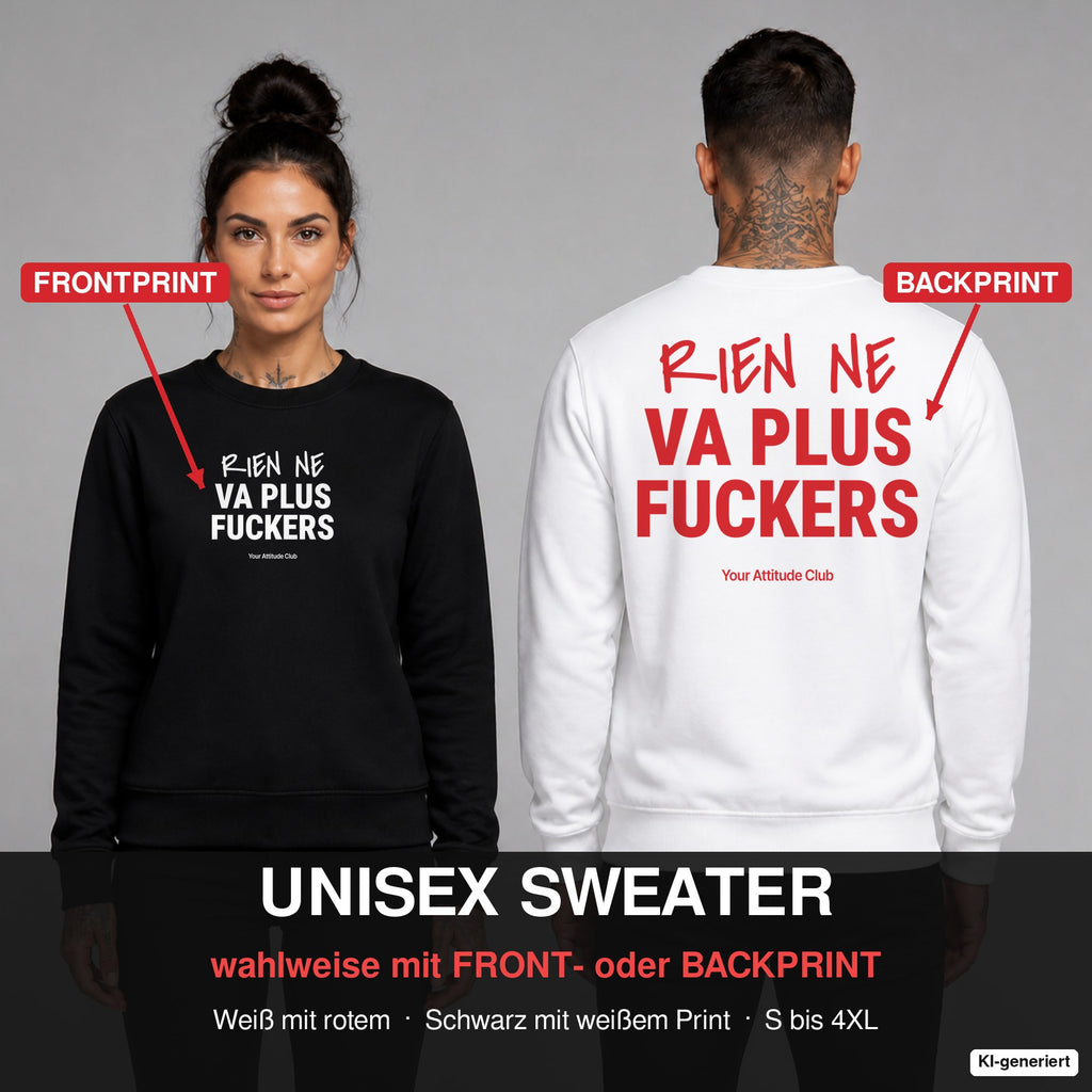 Rien ne va plus, fuckers – Pullover wahlweise mit Frontprint oder Backprint – Frau vorne in Schwarz, Mann hinten in Weiß