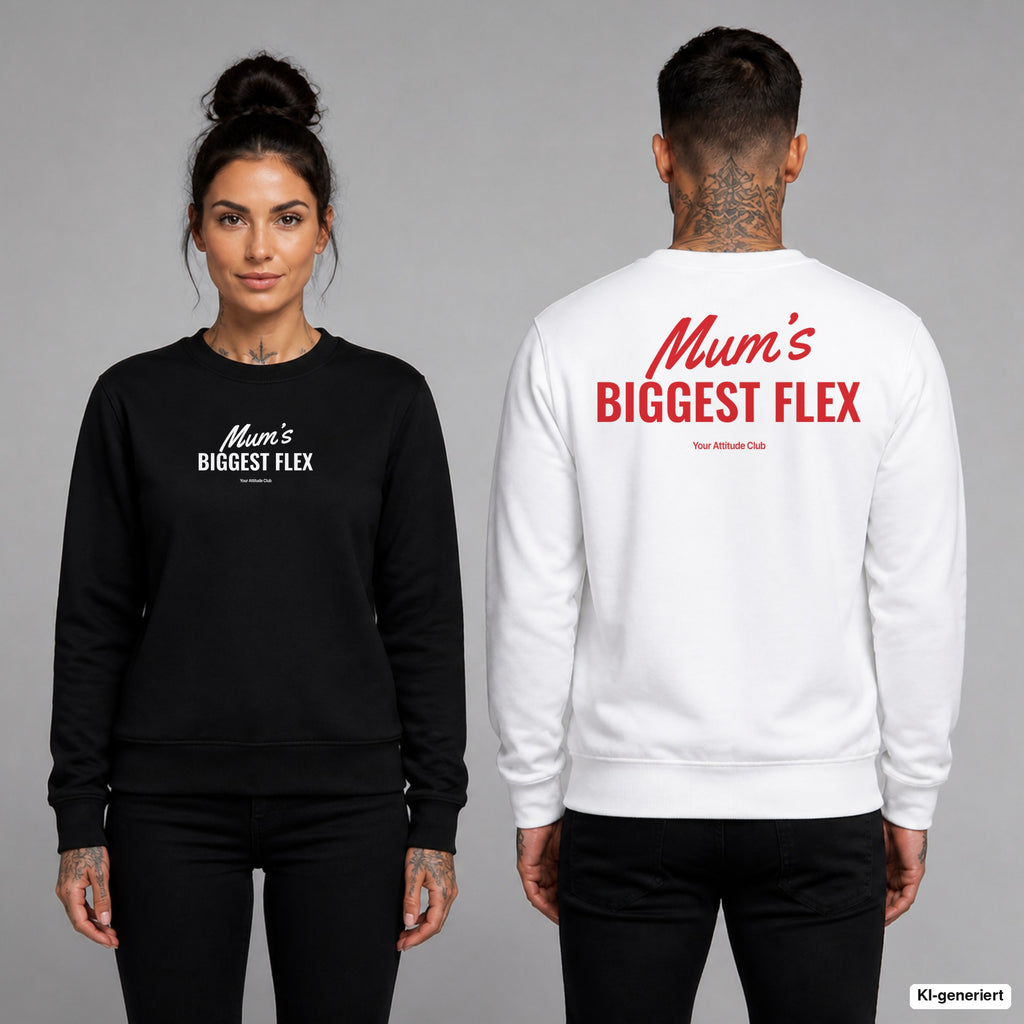 Mum’s biggest flex – Pullover unisex mit Frontprint (Frau, Schwarz) und Backprint (Mann, Weiß)