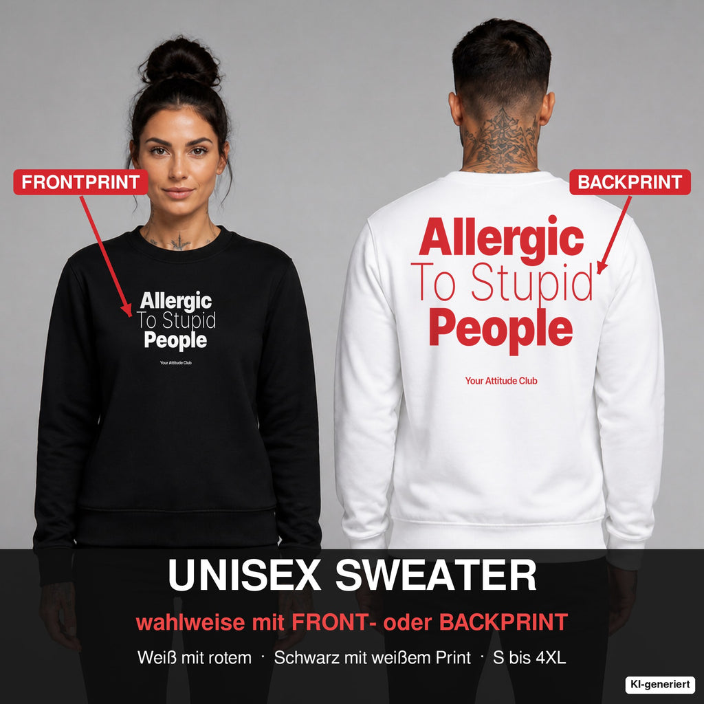 Allergic to stupid people – Pullover wahlweise mit Frontprint oder Backprint – Frau vorne in Schwarz, Mann hinten in Weiß