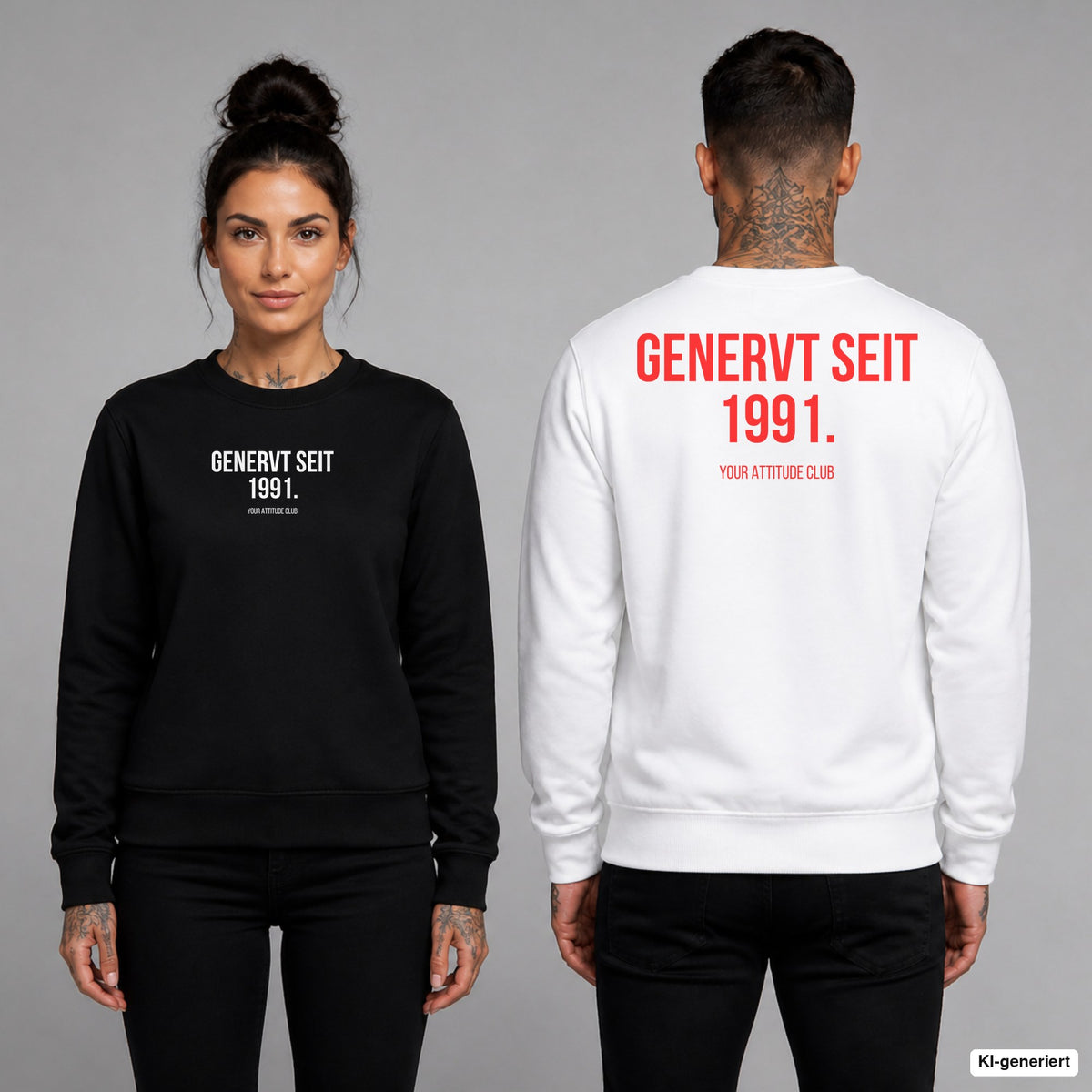 GENERVT SEIT 199X – Pullover unisex mit Frontprint (Frau, Schwarz) und Backprint (Mann, Weiß)