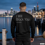 I will block you – schwarzer Pullover mit weißem Backprint, Herren am Hafen