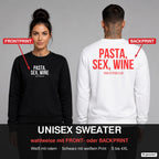 PASTA, SEX, WINE – Pullover wahlweise mit Frontprint oder Backprint – Frau vorne in Schwarz, Mann hinten in Weiß