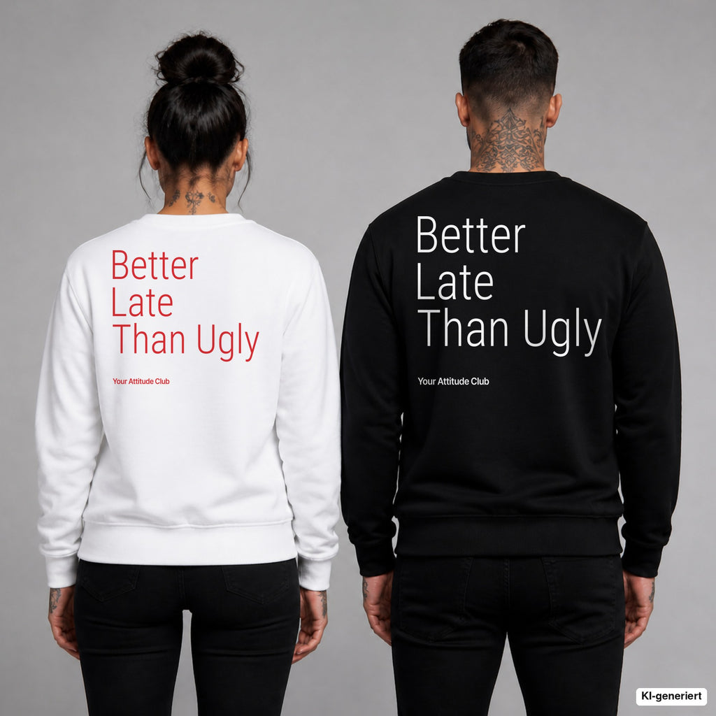 Better late than ugly – Pullover mit Backprint, Frau in Weiß mit rotem und Mann in Schwarz mit weißem Aufdruck