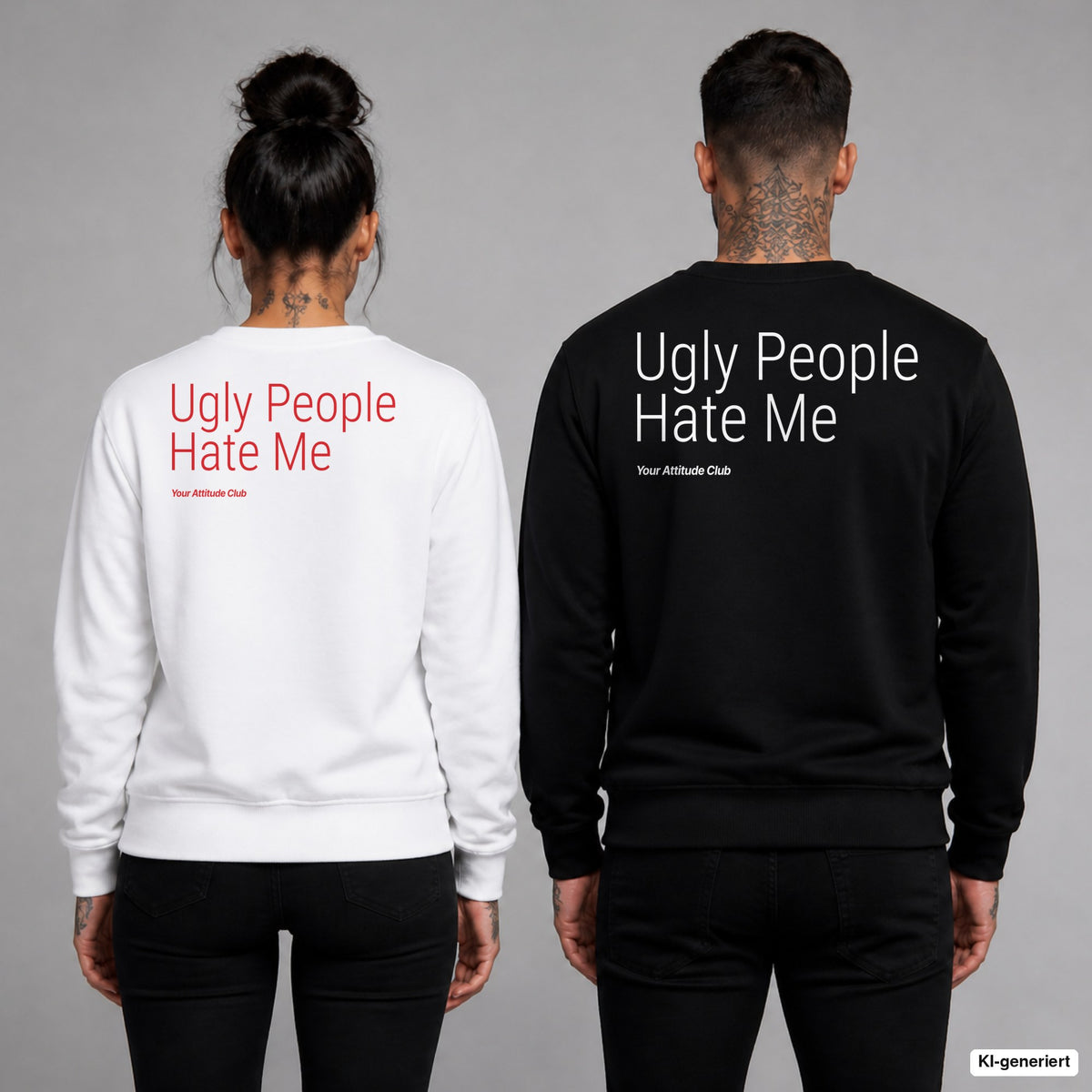 Ugly people hate me – Pullover mit Backprint, Frau in Weiß mit rotem und Mann in Schwarz mit weißem Aufdruck