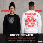 Do you ever look at someone’s fingers and just think... yeah – Pullover wahlweise mit Front- oder Backprint, Paar vor Betonwand