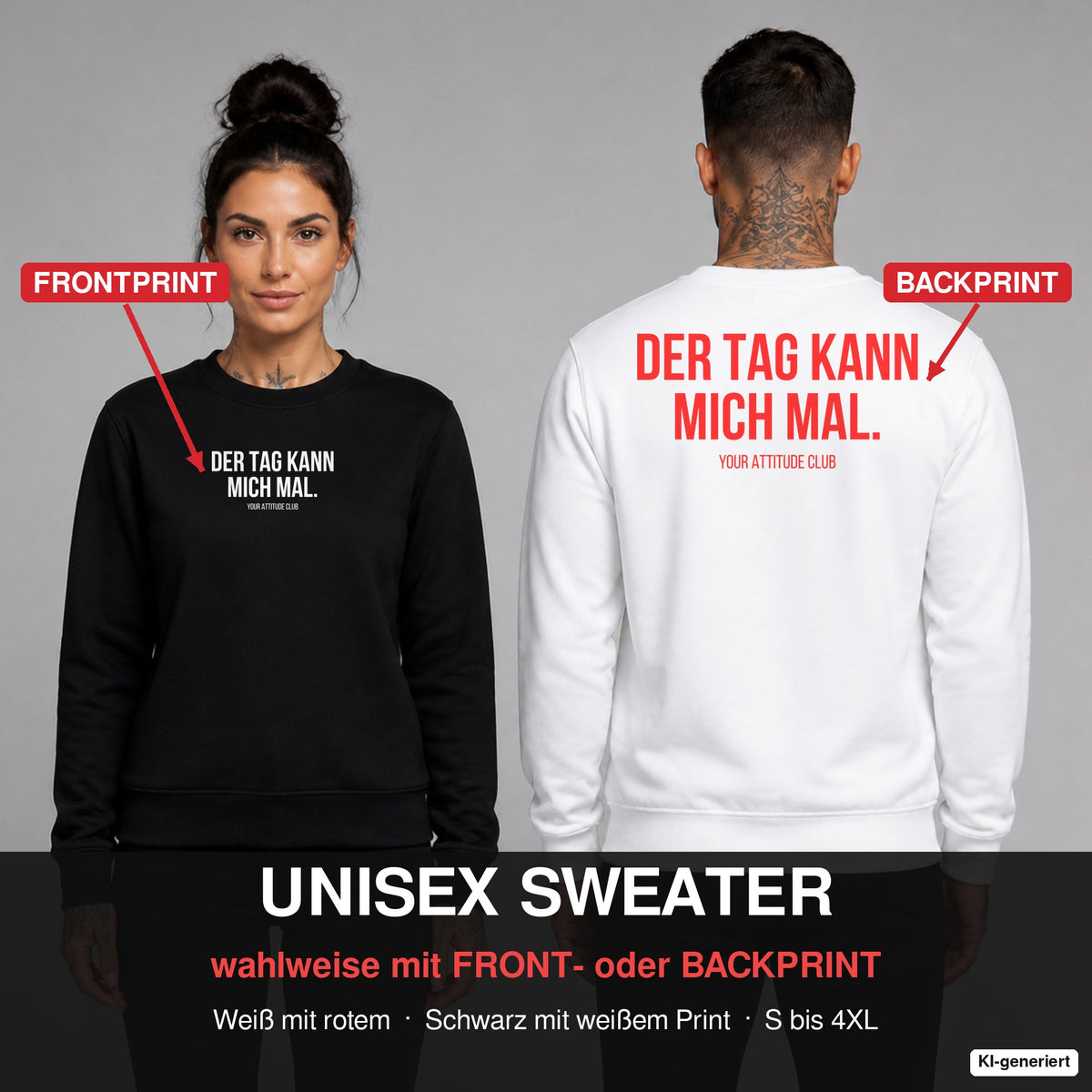 Der Tag kann mich mal – Pullover wahlweise mit Frontprint oder Backprint – Frau vorne in Schwarz, Mann hinten in Weiß