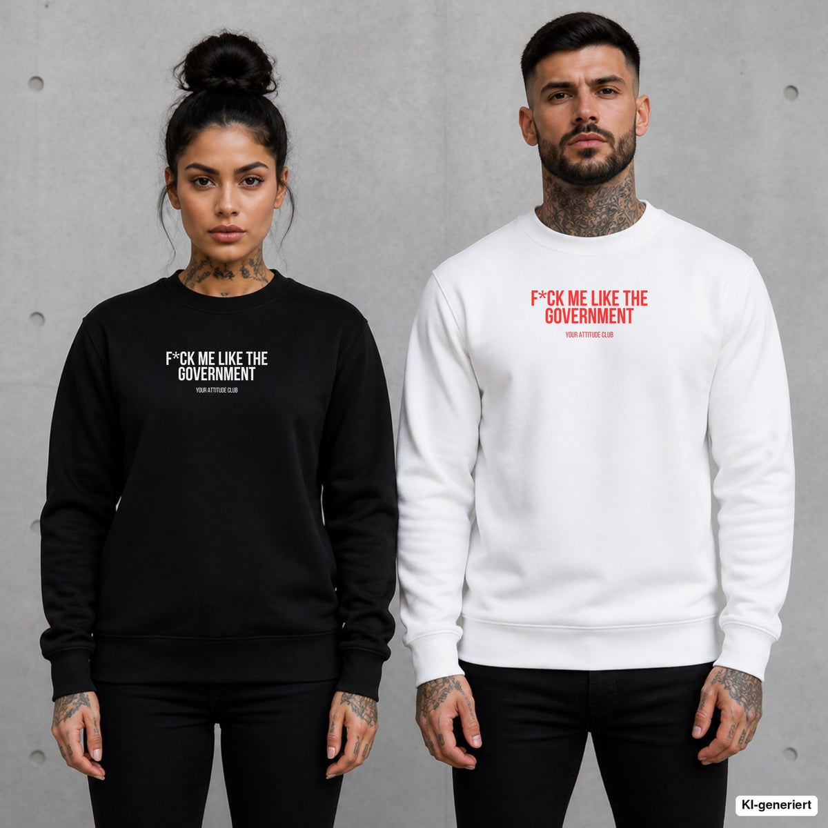 F*ck me like the government – Pullover mit Frontprint, Frau in Schwarz und Mann in Weiß vor Betonwand