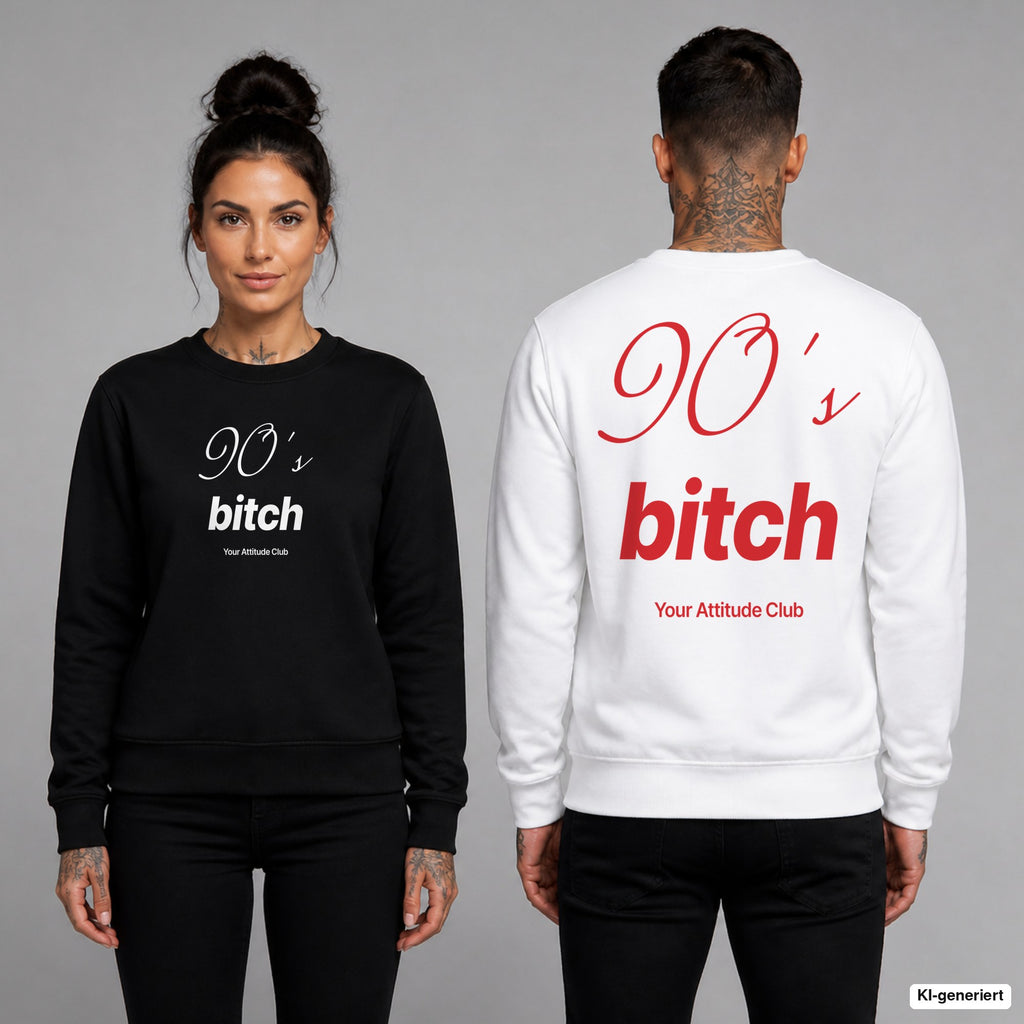 90’s bitch – Pullover unisex mit Frontprint (Frau, Schwarz) und Backprint (Mann, Weiß)