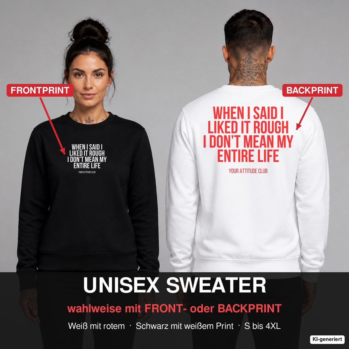 When I said I liked it rough I don’t mean my entire life – Pullover wahlweise mit Frontprint oder Backprint – Frau vorne in Schwarz, Mann hinten in Weiß
