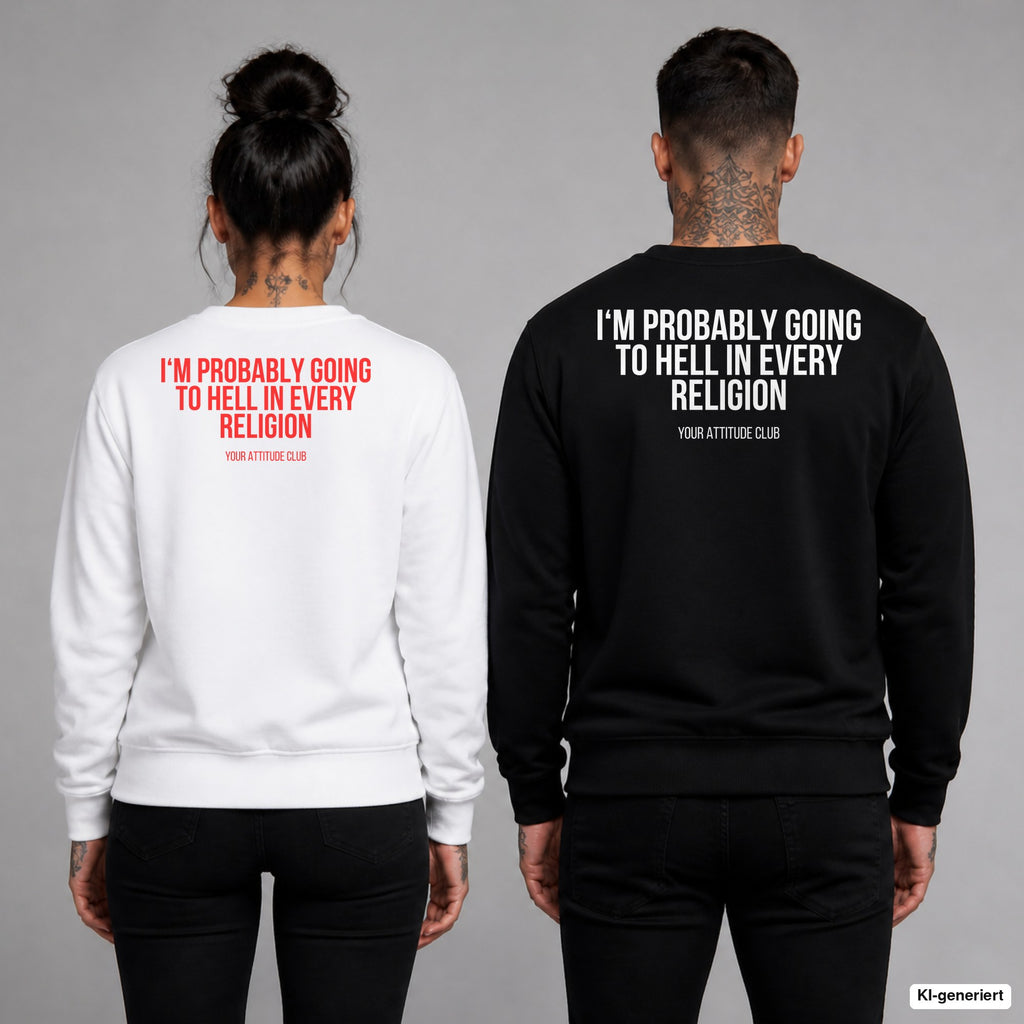 I‘m probably going to hell in every religion – Pullover mit Backprint, Frau in Weiß mit rotem und Mann in Schwarz mit weißem Aufdruck