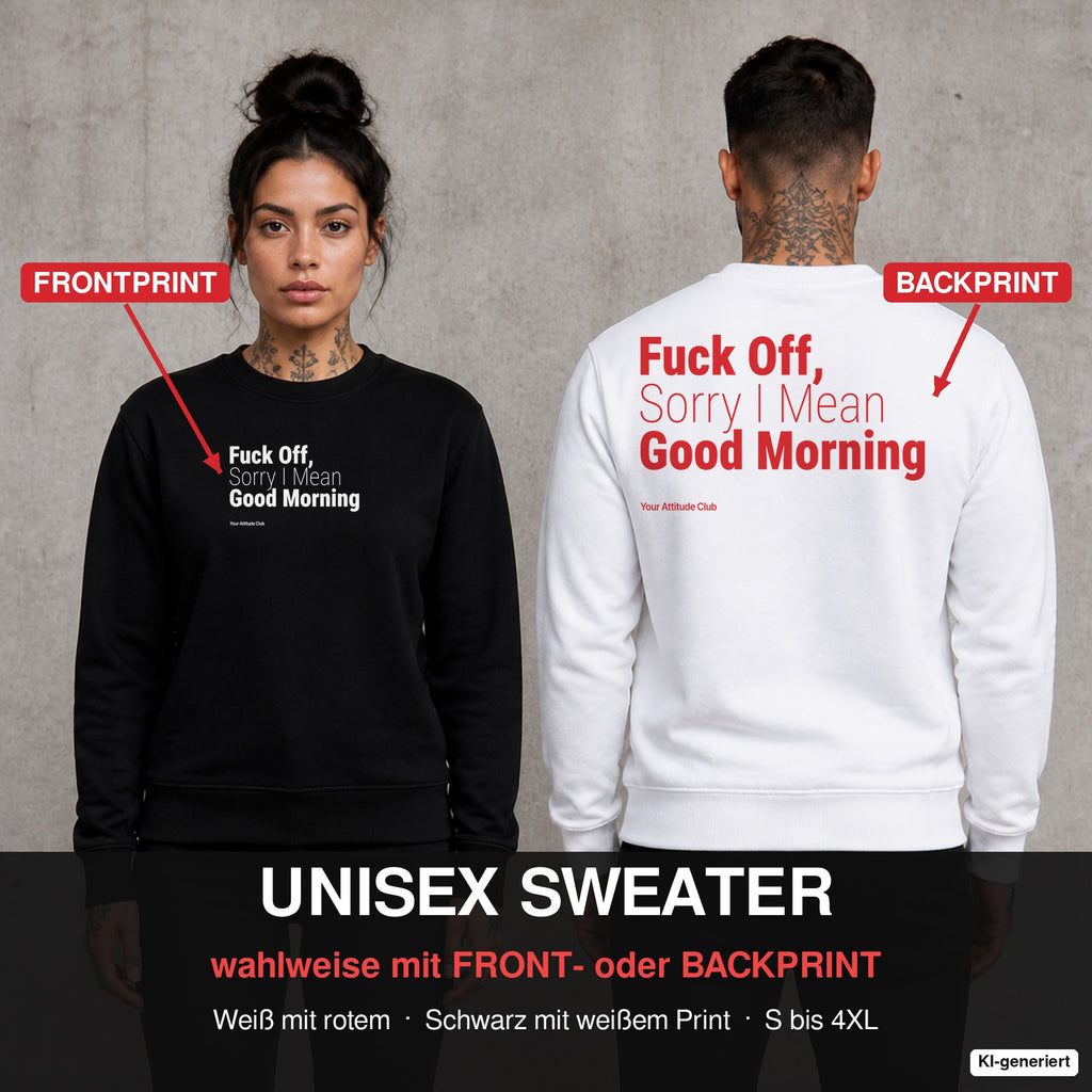 Fuck off, sorry I mean good morning – Pullover wahlweise mit Front- oder Backprint, Paar vor Betonwand