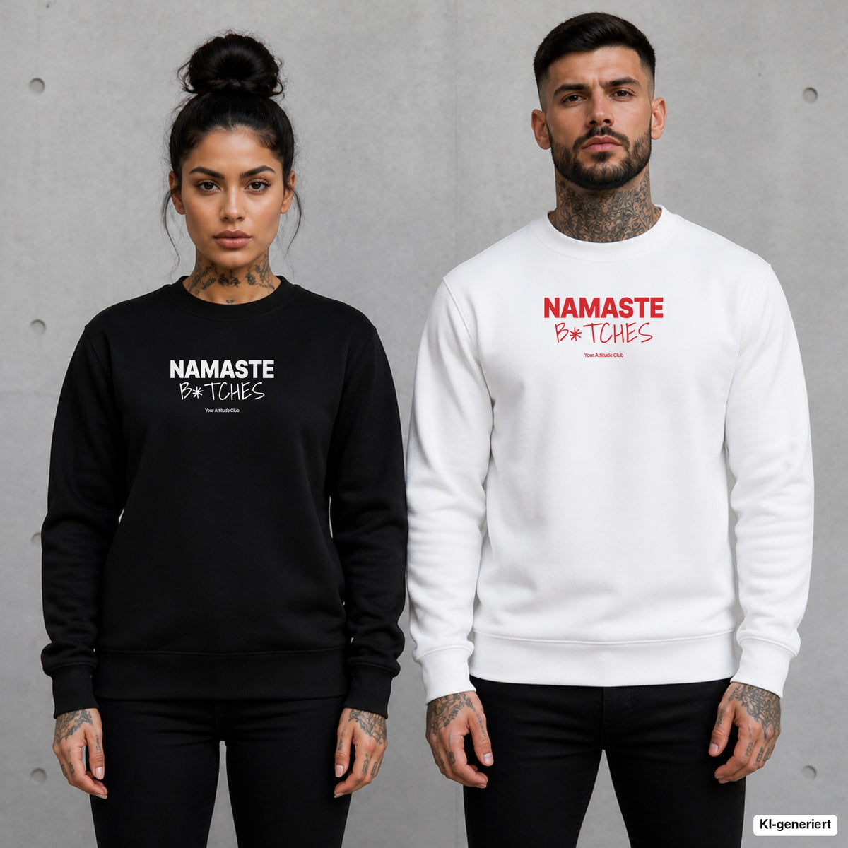 Namaste b*tches – Pullover mit Frontprint, Frau in Schwarz und Mann in Weiß vor Betonwand