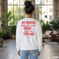 My mental health isn’t great – but my tits are – weißer Pullover mit rotem Backprint, Damen im Loft
