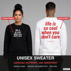 Life is so cool when you don’t care – Pullover wahlweise mit Frontprint oder Backprint – Frau vorne in Schwarz, Mann hinten in Weiß