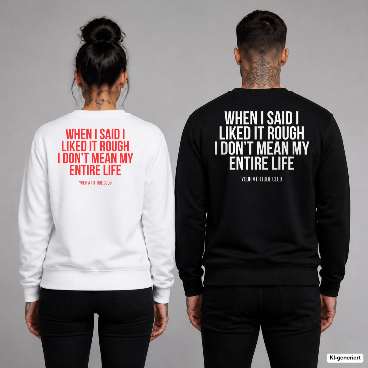 When I said I liked it rough I don’t mean my entire life – Pullover mit Backprint, Frau in Weiß mit rotem und Mann in Schwarz mit weißem Aufdruck