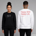 Happy wife, happy life – Pullover unisex mit Frontprint (Frau, Schwarz) und Backprint (Mann, Weiß)