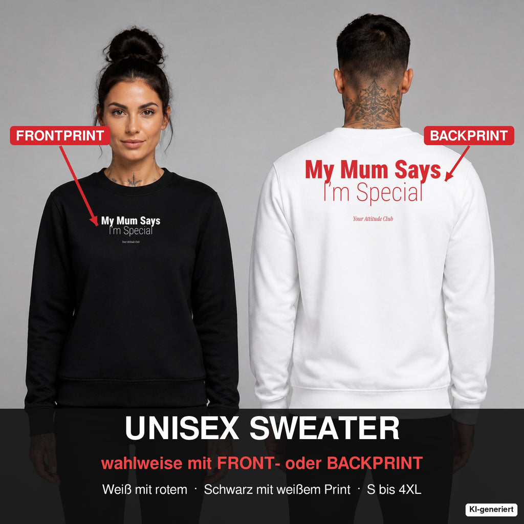 My mum says I’m special – Pullover wahlweise mit Frontprint oder Backprint – Frau vorne in Schwarz, Mann hinten in Weiß