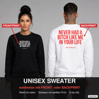 Never had a bitch like me in your life – Pullover wahlweise mit Frontprint oder Backprint – Frau vorne in Schwarz, Mann hinten in Weiß
