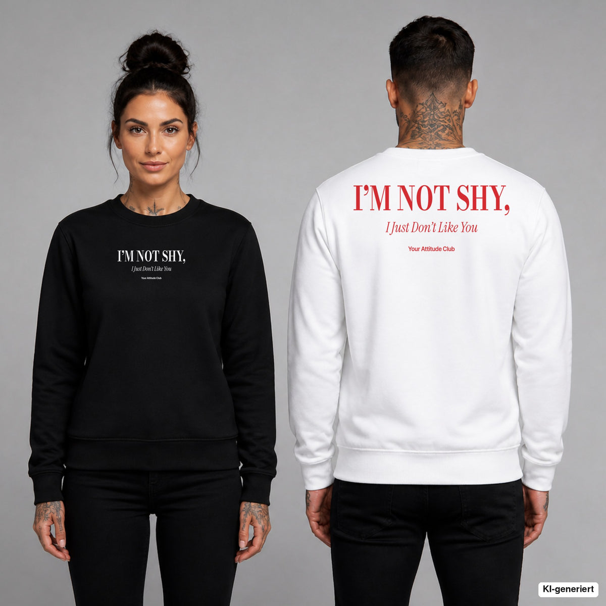 I’m not shy, I just don’t like you – Pullover unisex mit Frontprint (Frau, Schwarz) und Backprint (Mann, Weiß)