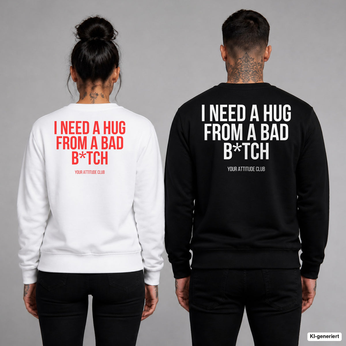 I need a hug from a bad b*tch – Pullover mit Backprint, Frau in Weiß mit rotem und Mann in Schwarz mit weißem Aufdruck
