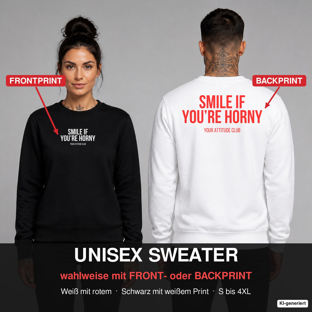 Smile if you’re horny – Pullover wahlweise mit Frontprint oder Backprint – Frau vorne in Schwarz, Mann hinten in Weiß