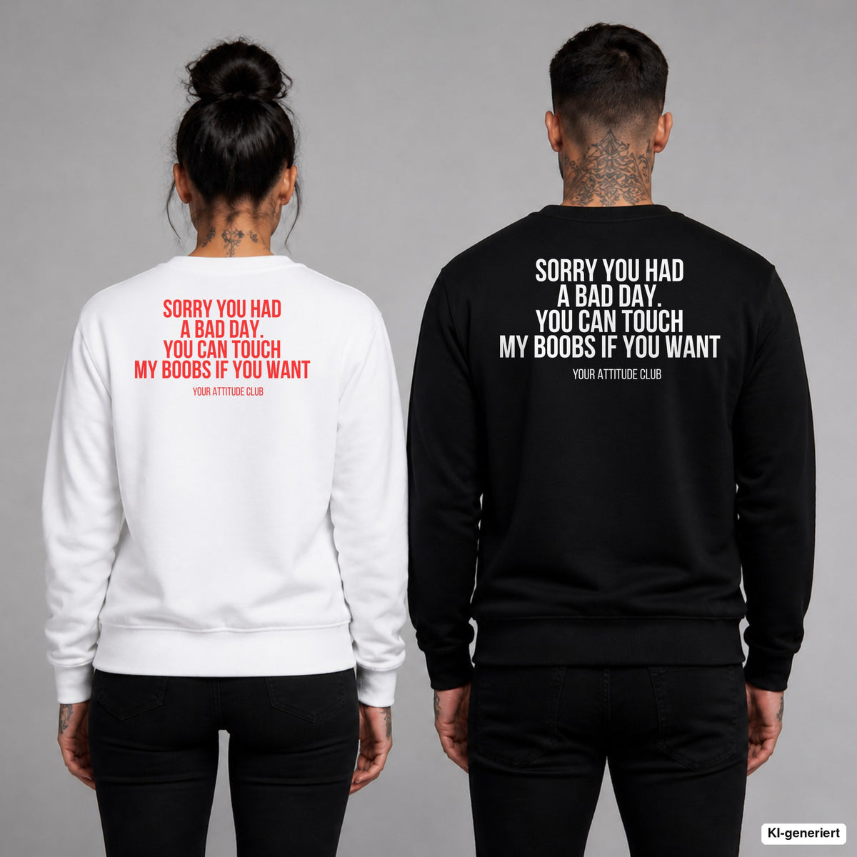 Sorry you had a bad day. you can touch my boobs if you want – Pullover mit Backprint, Frau in Weiß mit rotem und Mann in Schwarz mit weißem Aufdruck