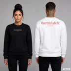 Overthinkaholic – Pullover unisex mit Frontprint (Frau, Schwarz) und Backprint (Mann, Weiß)