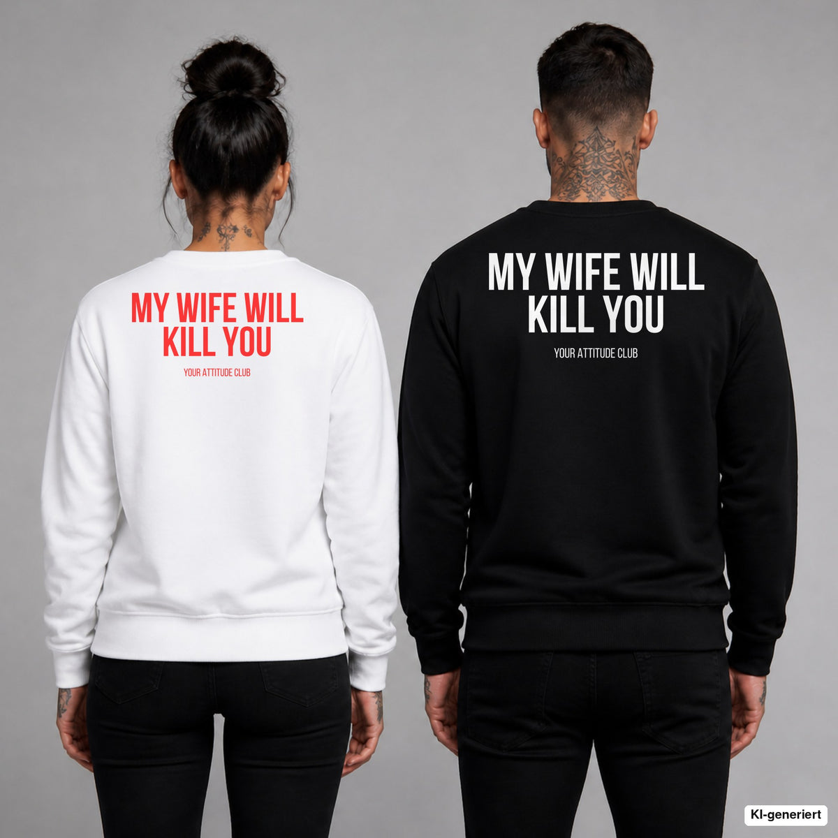 My wife will kill you – Pullover mit Backprint, Frau in Weiß mit rotem und Mann in Schwarz mit weißem Aufdruck