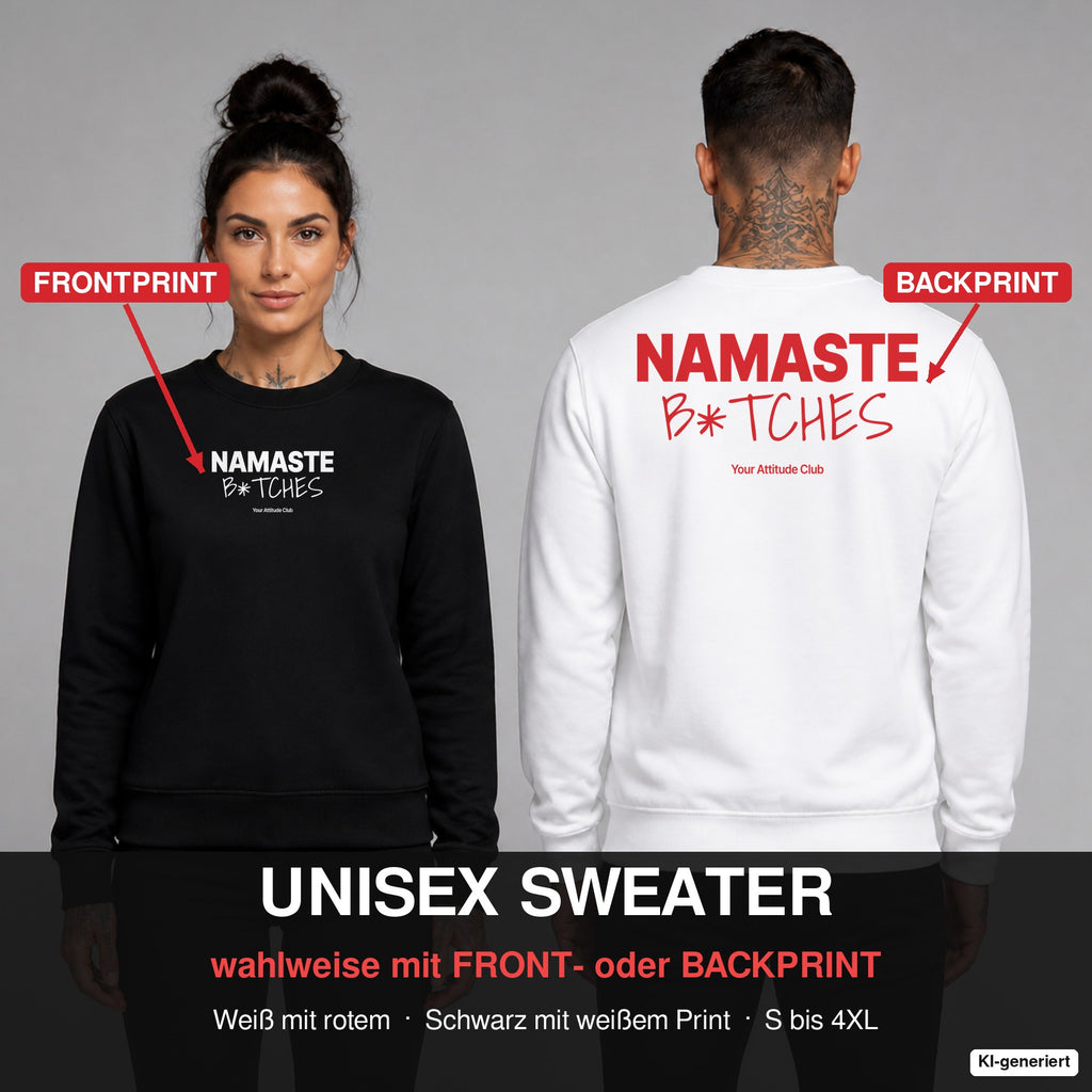 Namaste b*tches – Pullover wahlweise mit Frontprint oder Backprint – Frau vorne in Schwarz, Mann hinten in Weiß