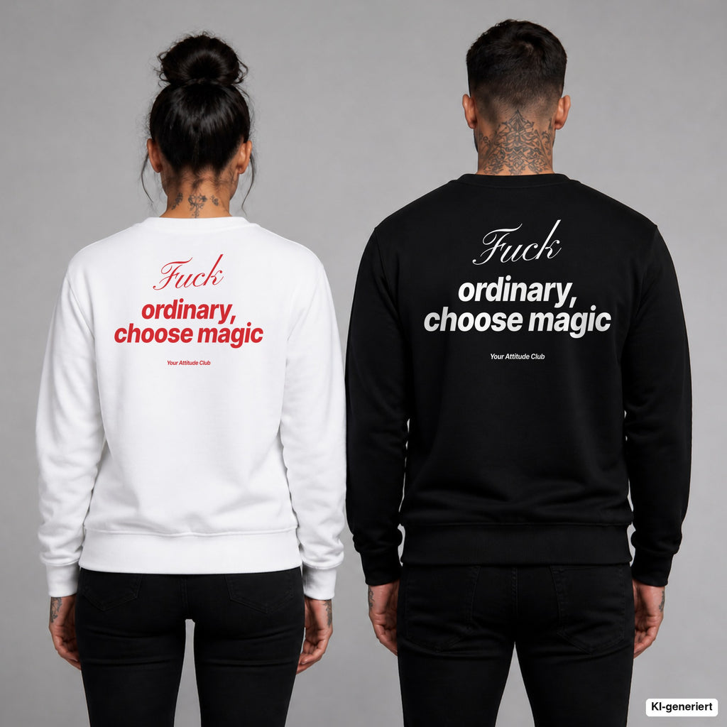 Fuck ordinary, choose magic – Pullover mit Backprint, Frau in Weiß mit rotem und Mann in Schwarz mit weißem Aufdruck
