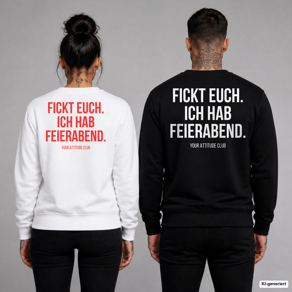 Fickt euch. Ich hab Feierabend – Pullover mit Backprint, Frau in Weiß mit rotem und Mann in Schwarz mit weißem Aufdruck