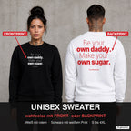 Be your own daddy. Make your own sugar. – Pullover wahlweise mit Front- oder Backprint, Paar vor Betonwand