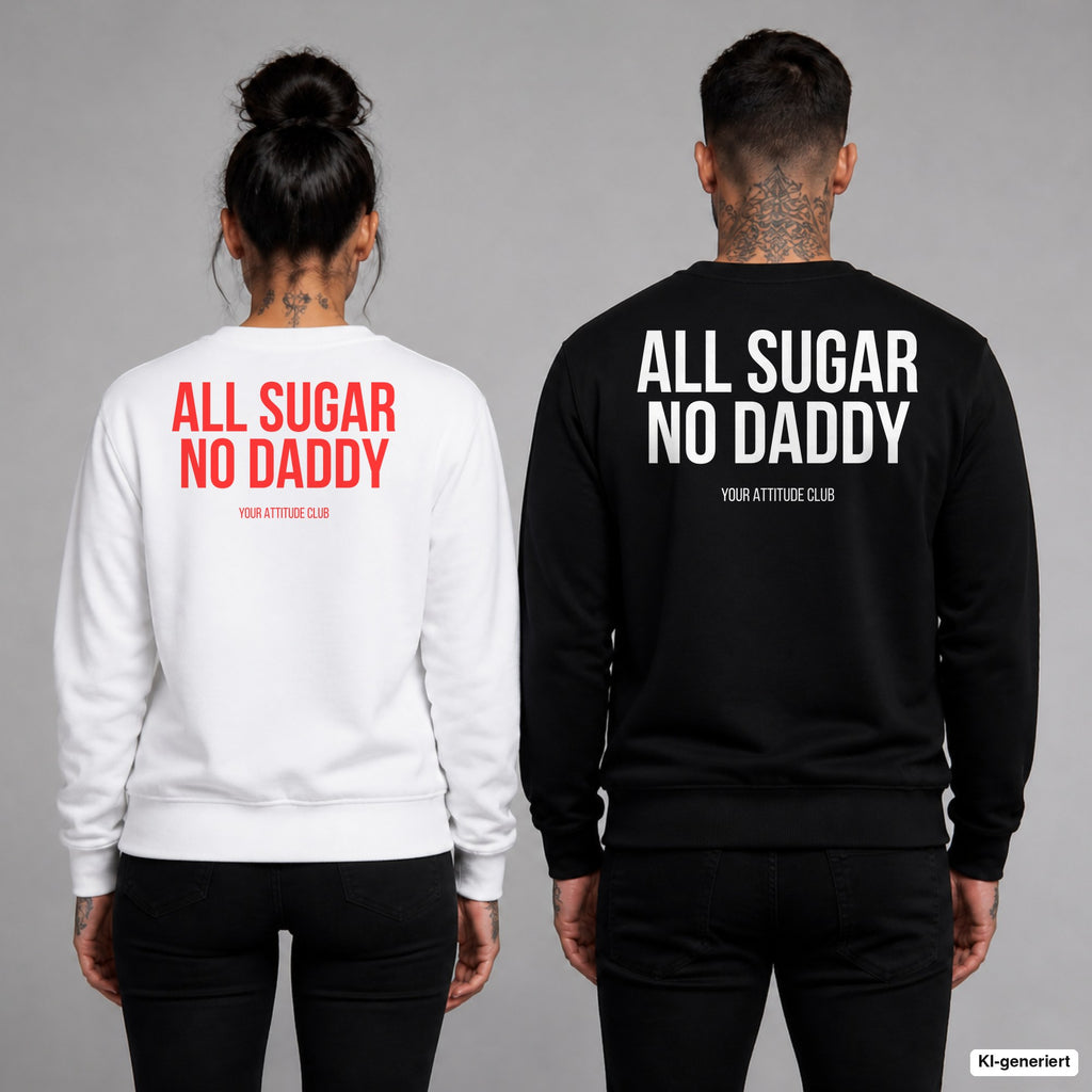 All sugar no daddy – Pullover mit Backprint, Frau in Weiß mit rotem und Mann in Schwarz mit weißem Aufdruck