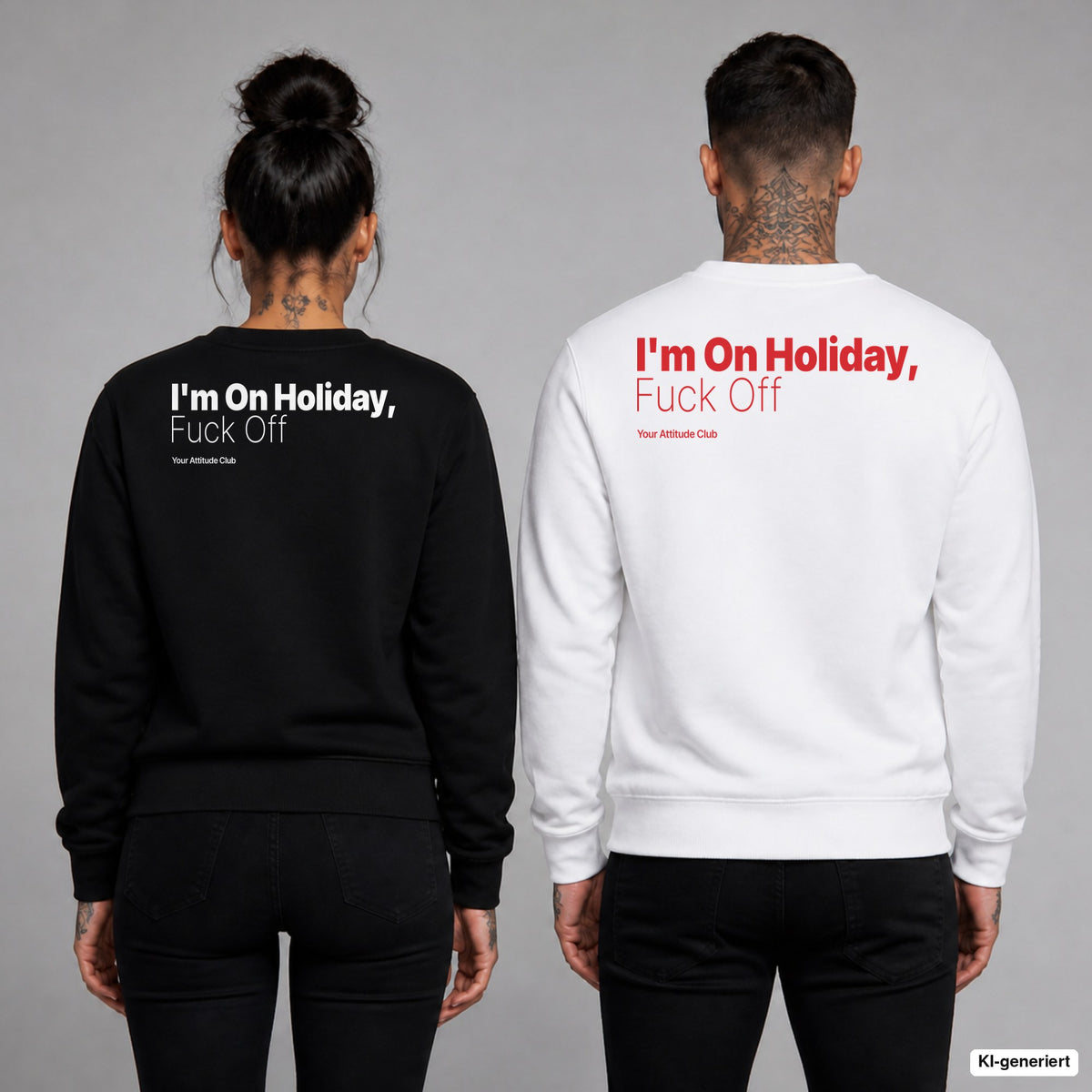 I’m on holiday, fuck off – Pullover mit Backprint, Frau in Schwarz und Mann in Weiß